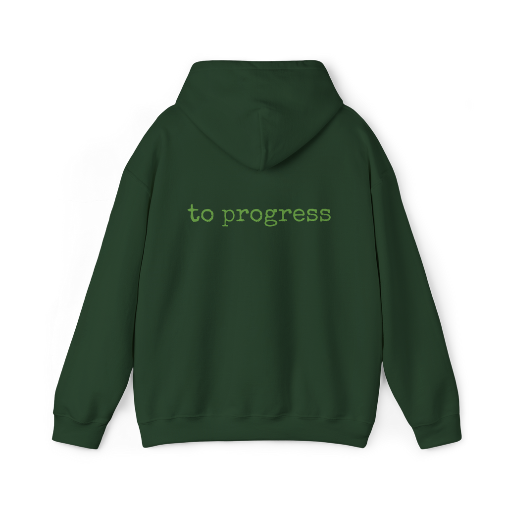 [cont. to progress - hoodie] - forest green